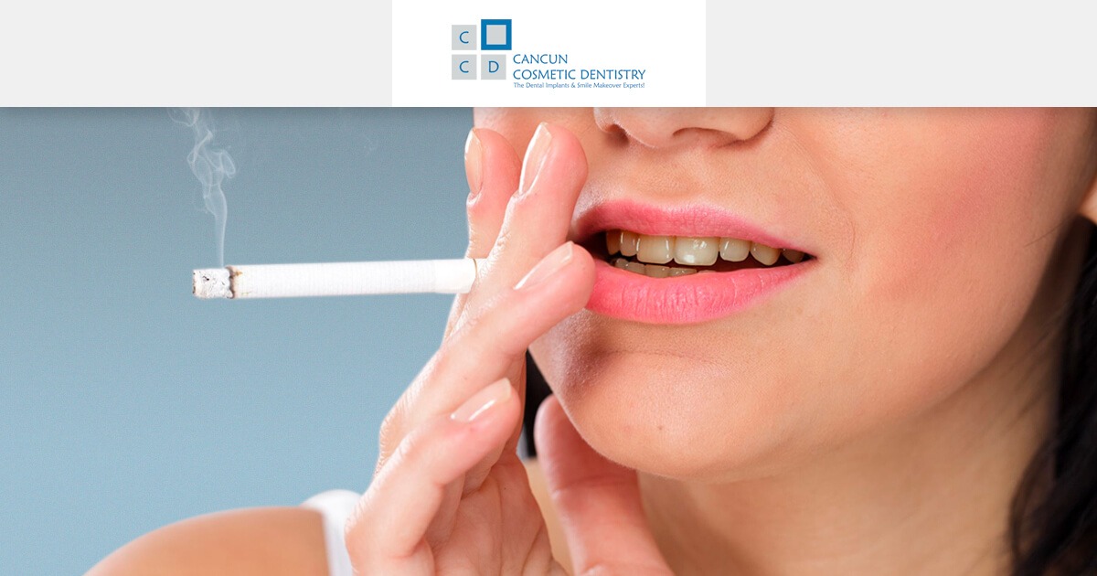 Dental Implants and Smoking. Healing effects on dental procedures in Cancun Cosmetic Dentistry
