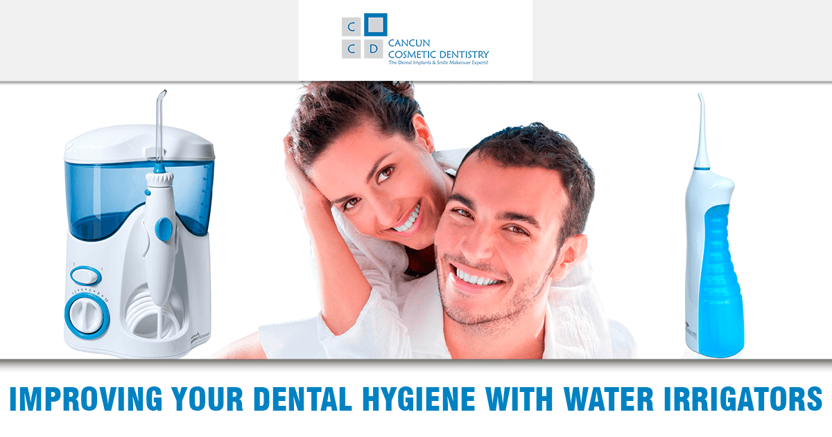 Water Irrigator and dental health tips in Cancun Cosmetic Dentistry